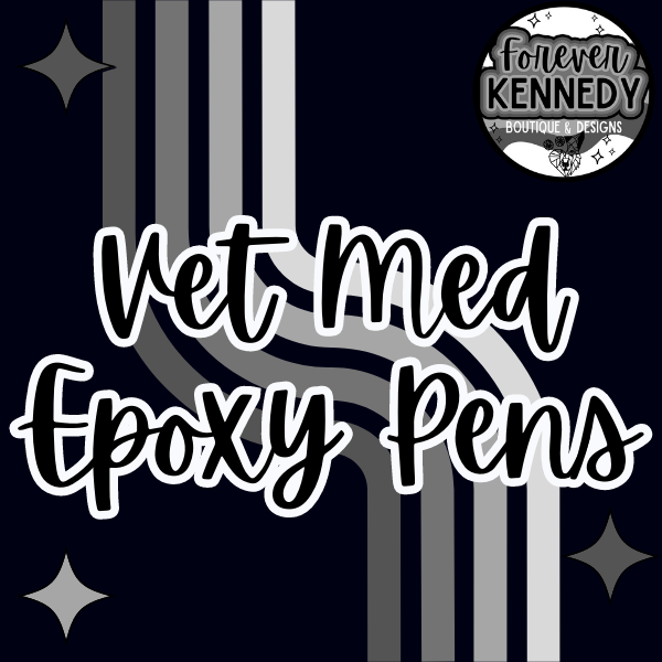 VET MED EPOXY PENS