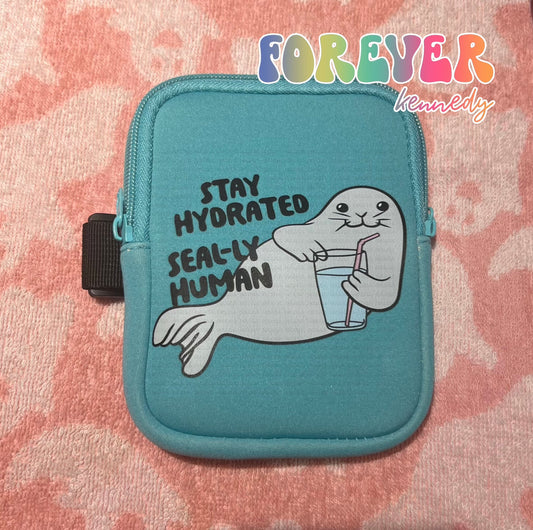 (MTO) Tumbler Bag with zipper: Stay hydrated seal-ly human