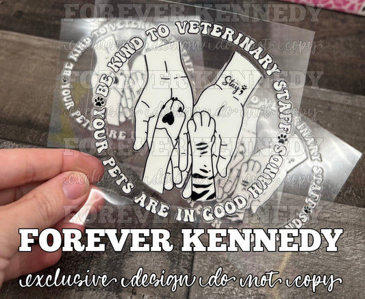 (RTS) Vinyl DECAL: Exclusive / Be kind to Vet Staff