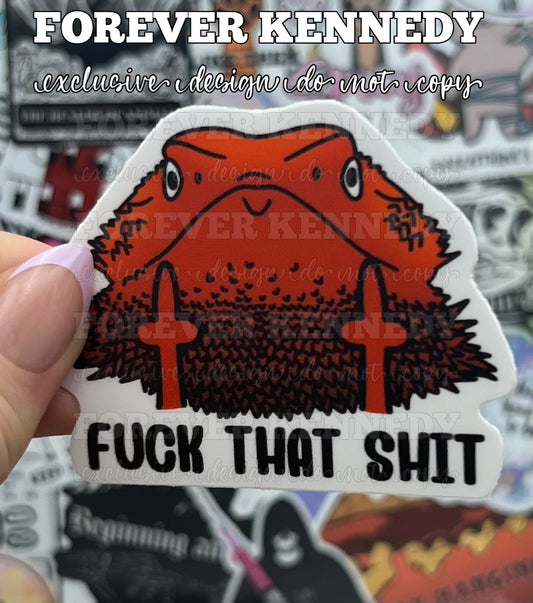 (RTS) Vinyl Sticker: Fuck that shit bearded