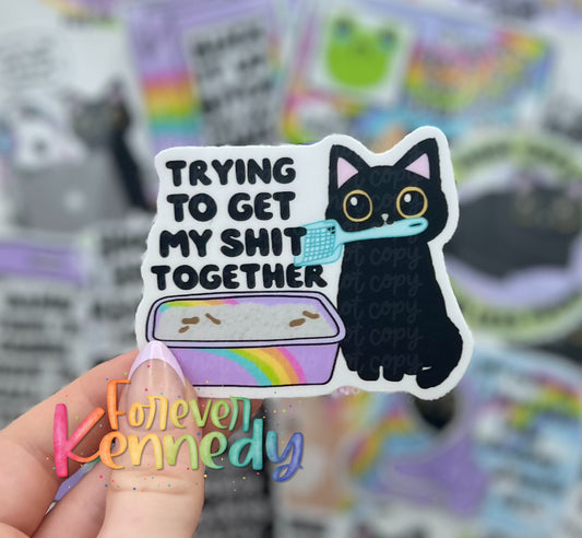 (RTS) Vinyl Sticker: Trying to get my shit together