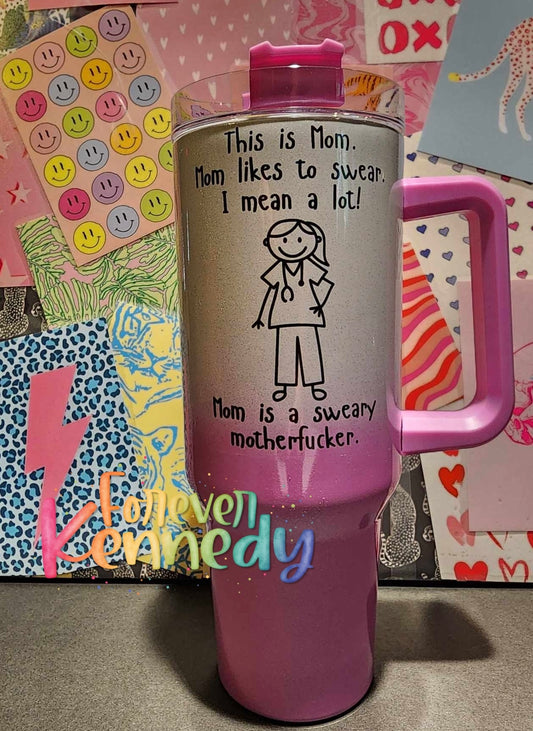 (MTO) 40oz Tumbler with handle: / Sweary Mom