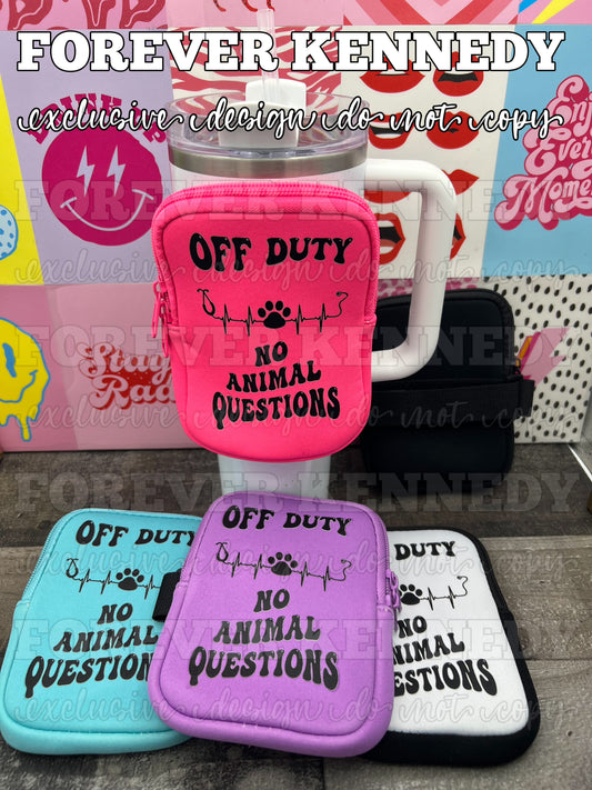 (MTO) Tumbler Bag with zipper: Off Duty No animal questions