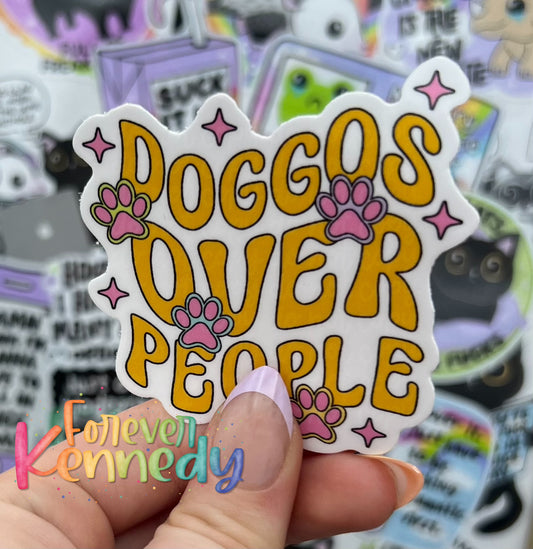 (RTS) Vinyl Sticker: Doggos over people