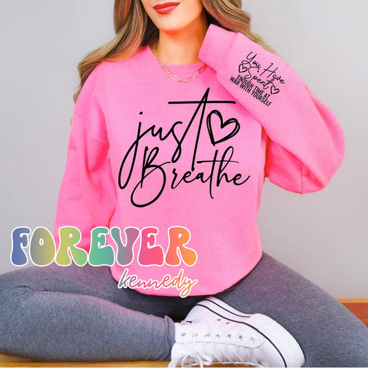 (MTO APPAREL) *SALE* CHOOSE STYLE: Just breathe