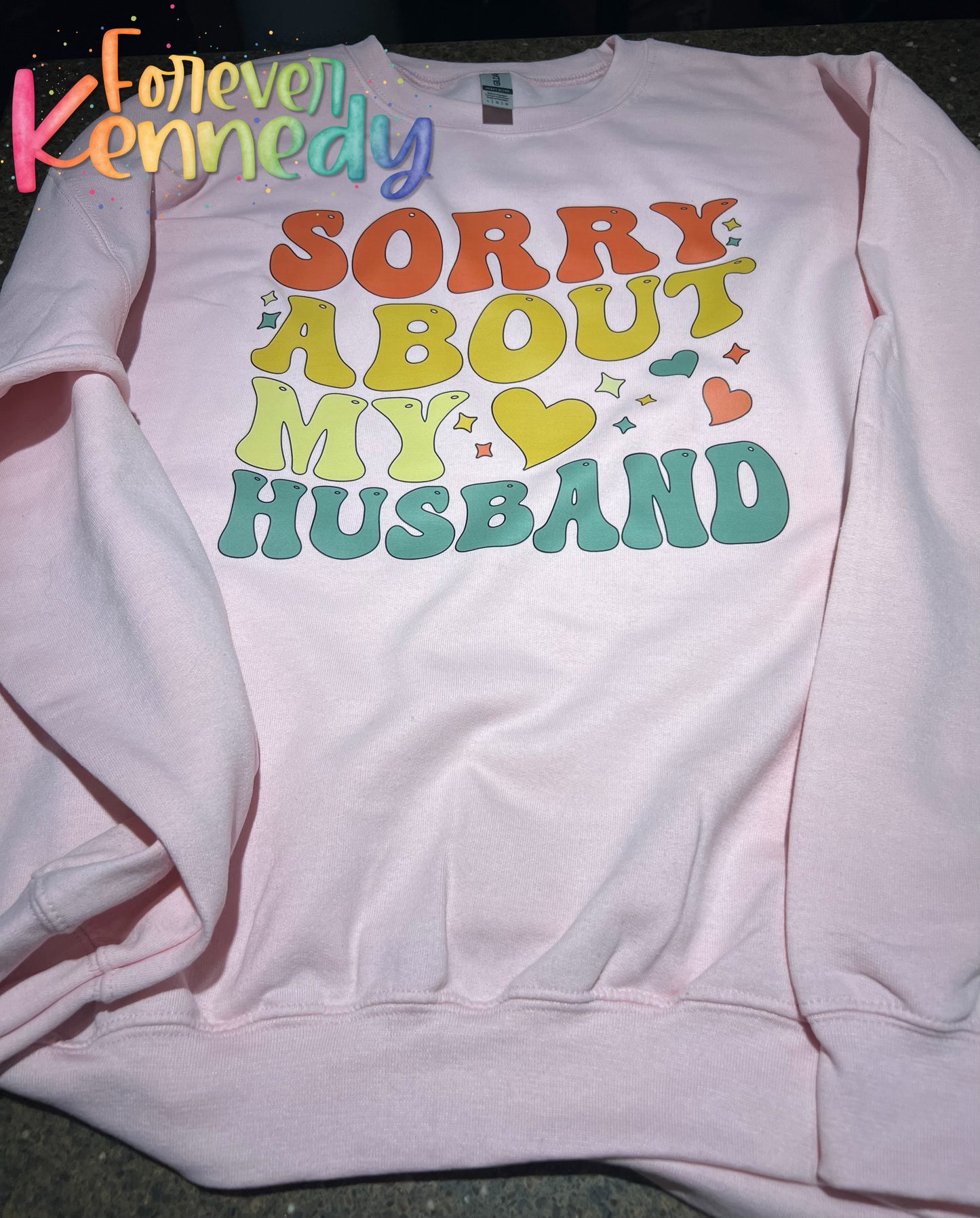 (MTO) Pick Your Apparel: Sorry about my Husband