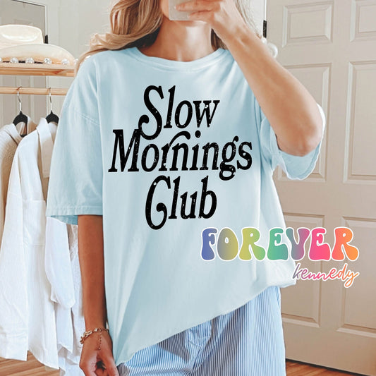 (MTO APPAREL) *SALE* CHOOSE STYLE: Slow mornings club