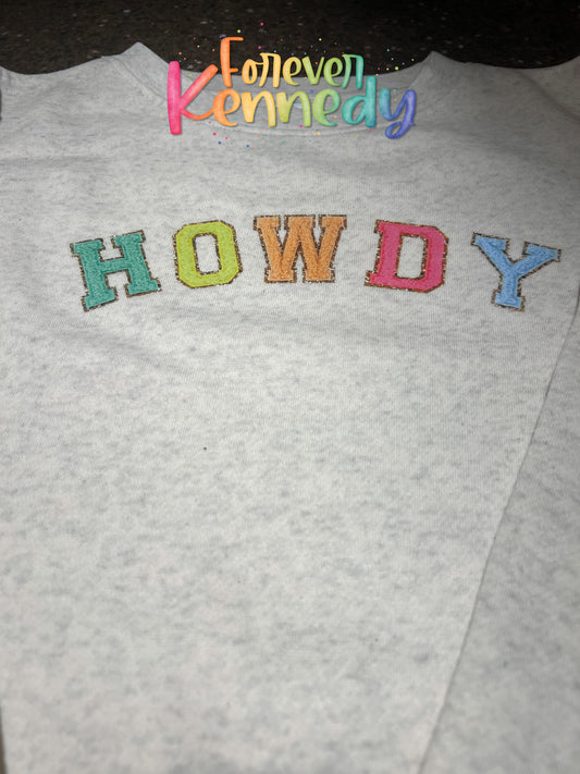 (MTO) Pick Your Apparel: FAUX chenille letters HOWDY