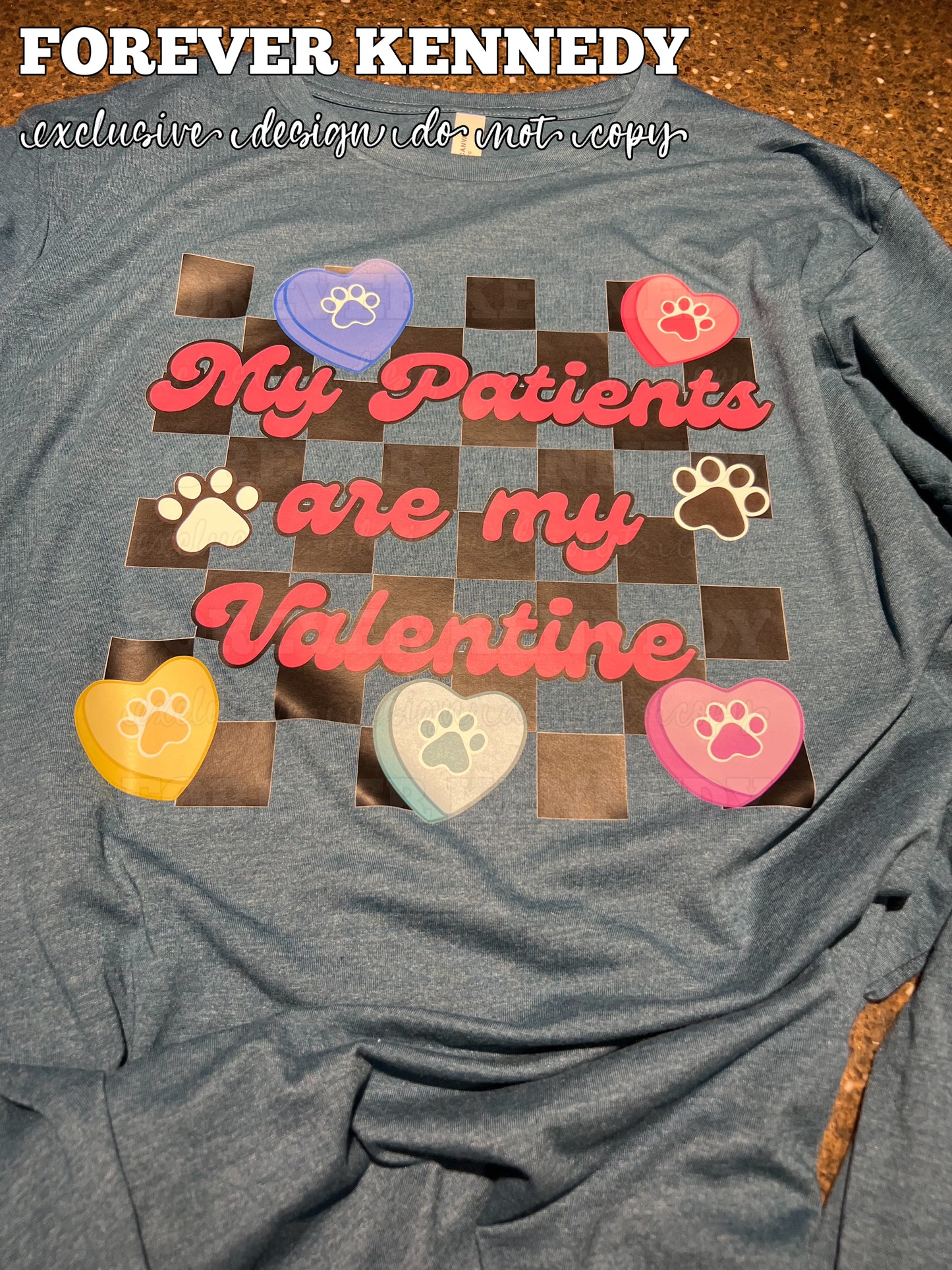 Made to Order (MTO) / Apparel: EXCLUSIVE My patients are my Valentine