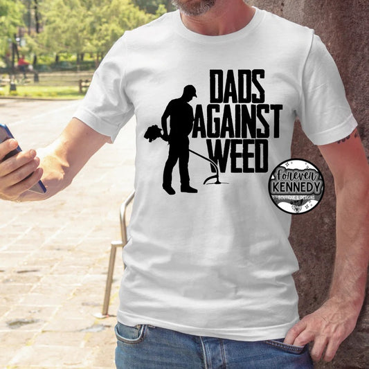 (MTO) Pick Your Apparel: Dads against weed