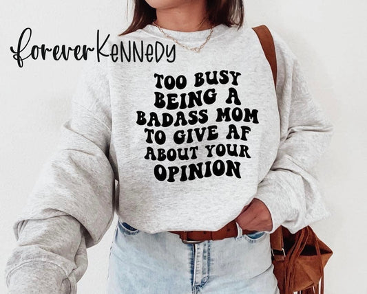 (MTO) Pick your Apparel: Too busy being a badass Mom