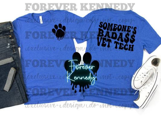 (MTO) EXCLUSIVE Pick your Apparel: Front & Back: Someone’s Badass Vet Tech