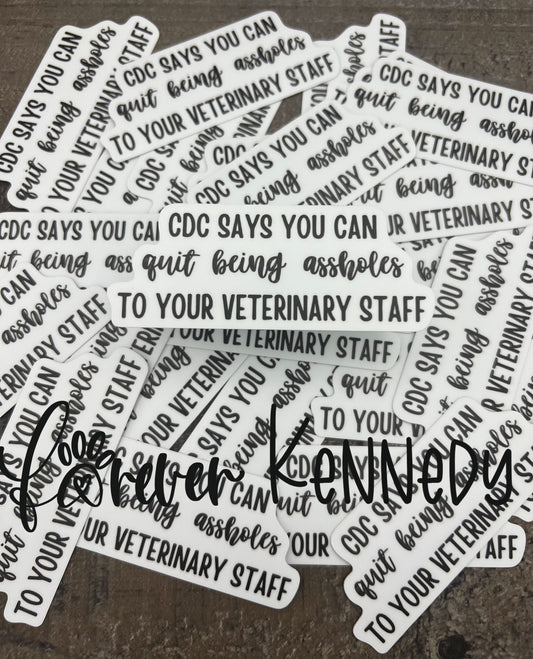 (RTS) Vinyl Sticker: CDC says / Veterinary